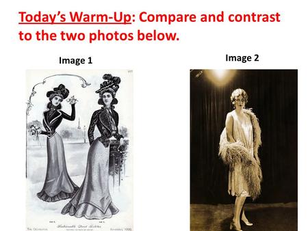 Today’s Warm-Up: Compare and contrast to the two photos below.