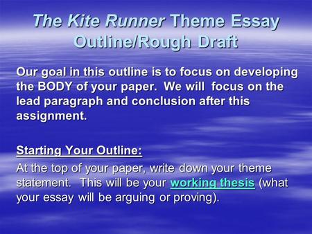 The Kite Runner Theme Essay Outline/Rough Draft