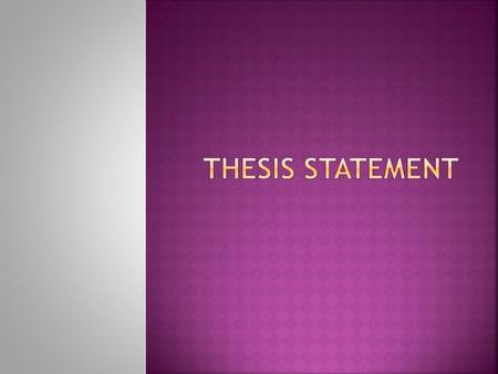  Today, I will develop skills of argument by creating a thesis statement for my TCAP practice ECR.