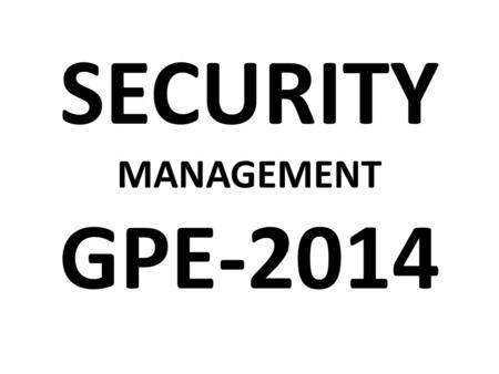 SECURITY MANAGEMENT GPE-2014. TOTAL POPULATION VOTING POPULATION 20,71576 1155193 PALAMU PARLIAMENTARY CONSTITUENCY.