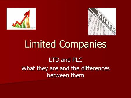 Limited Companies LTD and PLC What they are and the differences between them.