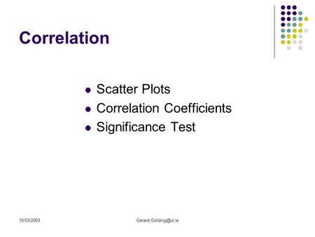 Correlation Scatter Plots Correlation Coefficients Significance Test.