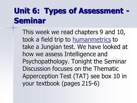 Unit 6: Types of Assessment - Seminar