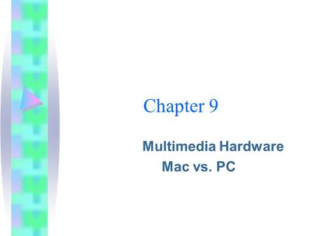 Multimedia Hardware Mac vs. PC