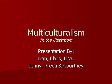 Multiculturalism In the Classroom