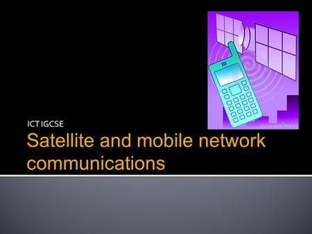 Satellite and mobile network communications