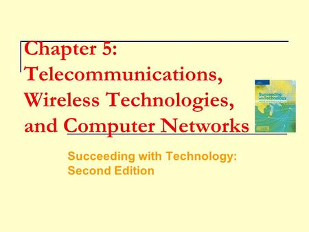Succeeding with Technology: Second Edition