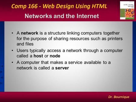 1 Networks and the Internet A network is a structure linking computers together for the purpose of sharing resources such as printers and files Users typically.