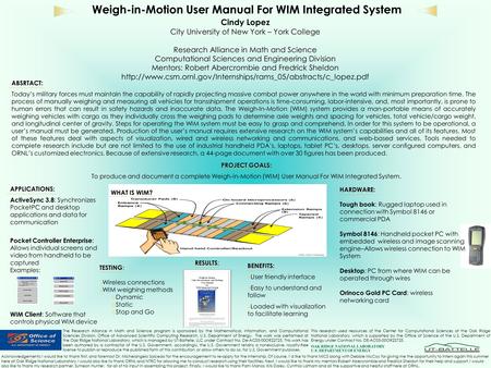 Weigh-in-Motion User Manual For WIM Integrated System Cindy Lopez City University of New York – York College Research Alliance in Math and Science Computational.