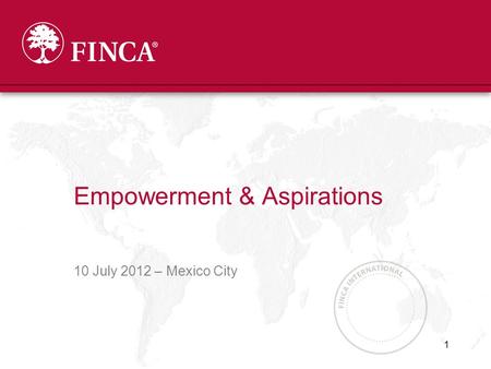 10 July 2012 – Mexico City Empowerment & Aspirations 1.