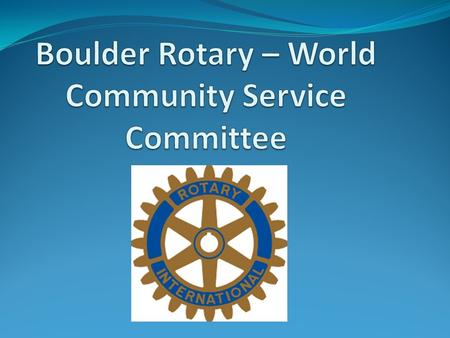 $61,100 in Boulder Rotary and District 5450 Designated Funds.