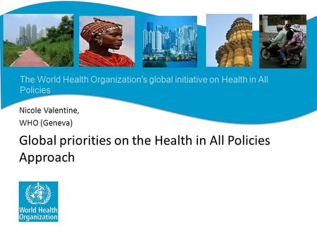 Global priorities on the Health in All Policies Approach
