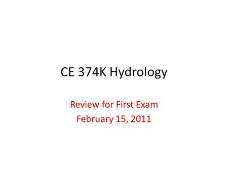 Review for First Exam February 15, 2011