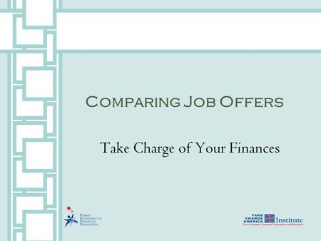 Comparing Job Offers Take Charge of Your Finances.