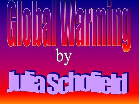Which of the following things support Global Warming: a) Winters becoming more and more milder b) Drought in the last 3 years c) Melting of the Arctic.