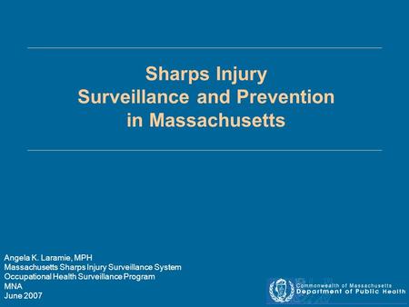 Sharps Injury Surveillance and Prevention in Massachusetts
