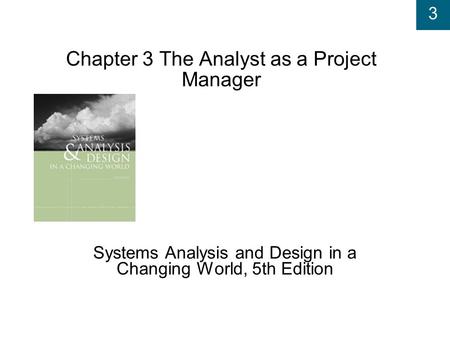 Chapter 3 The Analyst as a Project Manager