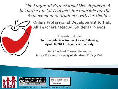 The Stages of Professional Development: A Resource for All Teachers Responsible for the Achievement of Students with Disabilities Online Professional Development.