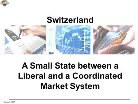 A Small State between a Liberal and a Coordinated Market System