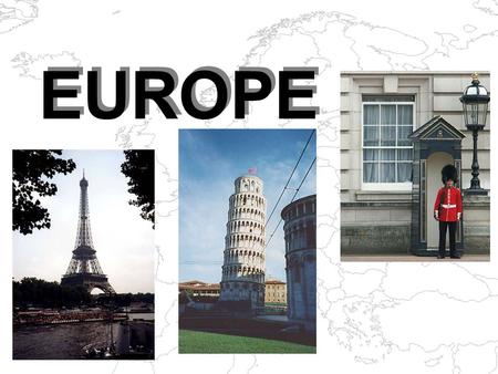 EUROPE. Overview  Background Video  Culture and Religion  Economic and Social Issues  Politics and Government.