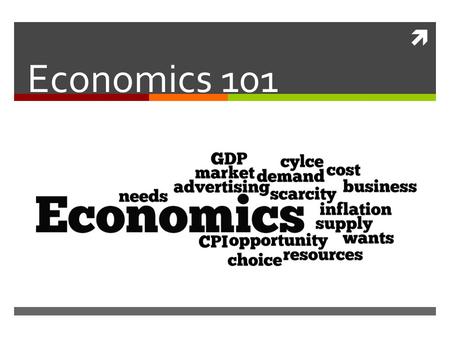 Economics 101.
