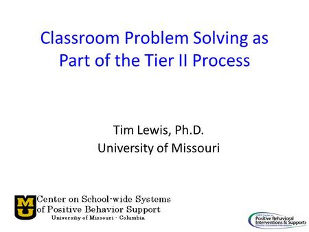 Classroom Problem Solving as Part of the Tier II Process