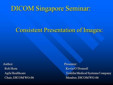 DICOM Singapore Seminar: