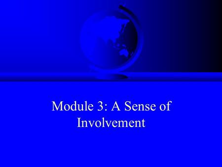 Module 3: A Sense of Involvement. Announcements F Proposal due Tuesday 25 March F Proposal cover sheets – collect in tutes or from our front desk.