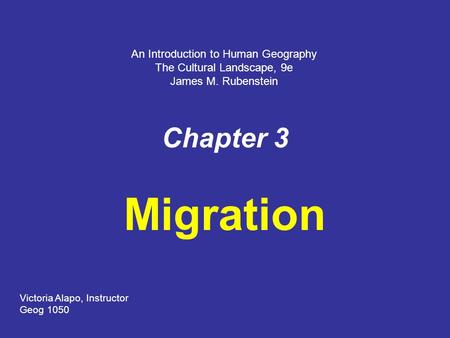 Migration Chapter 3 An Introduction to Human Geography