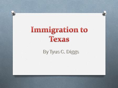 This power point will be about how immigrates came to Texas. There will be details, trends, and more. There will also be historical people who made Texas.