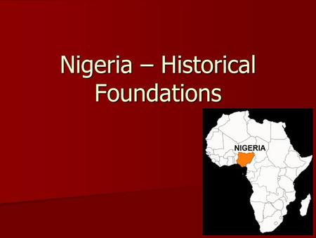 Nigeria – Historical Foundations