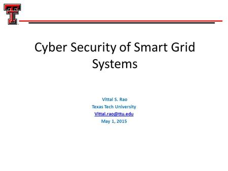 Cyber Security of Smart Grid Systems