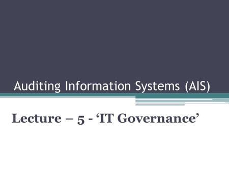 Auditing Information Systems (AIS)
