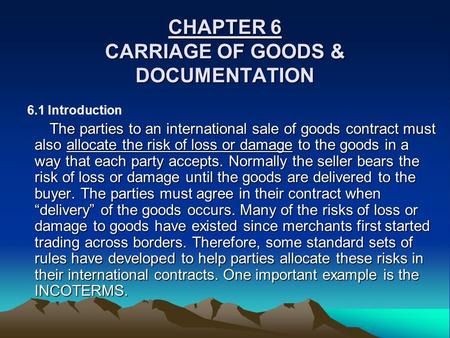 CHAPTER 6 CARRIAGE OF GOODS & DOCUMENTATION