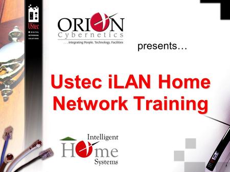 Ustec iLAN Home Network Training presents…. 2 Agenda  UStec iLAN Series  iLAN Packages.