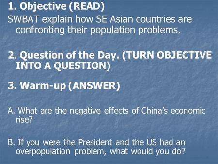 2. Question of the Day. (TURN OBJECTIVE INTO A QUESTION)