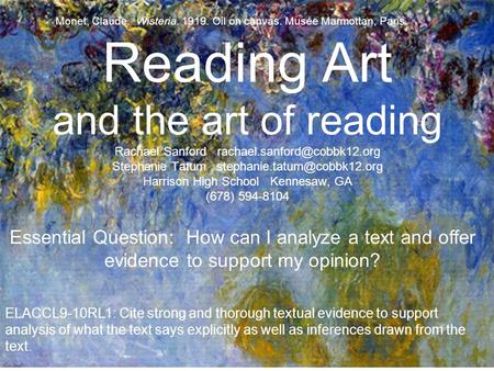 Reading Art and the art of reading Rachael Sanford Stephanie Tatum Harrison High School Kennesaw,