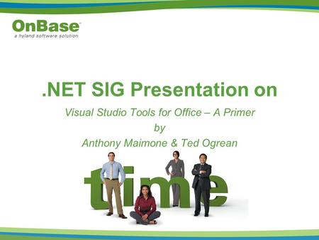 .NET SIG Presentation on Visual Studio Tools for Office – A Primer by Anthony Maimone & Ted Ogrean.