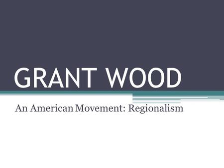 An American Movement: Regionalism