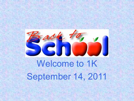 Welcome to 1K September 14, 2011. Please feel free to contact me via  , notes, or phone calls. I will always respond promptly!  -