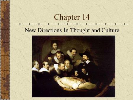 New Directions In Thought and Culture