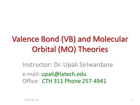 Valence Bond (VB) and Molecular Orbital (MO) Theories