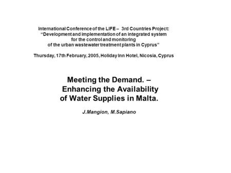 International Conference of the LIFE – 3rd Countries Project: “Development and implementation of an integrated system for the control and monitoring of.