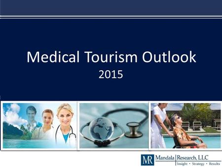 Medical Tourism Outlook