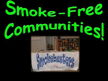 What is the main area of concern for a smoke-free community? Health.