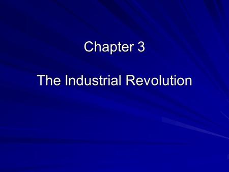 Chapter 3 The Industrial Revolution. 1. The Agricultural Revolution -The Industrial Revolution started in Britain as a result of the Agricultural Revolution,