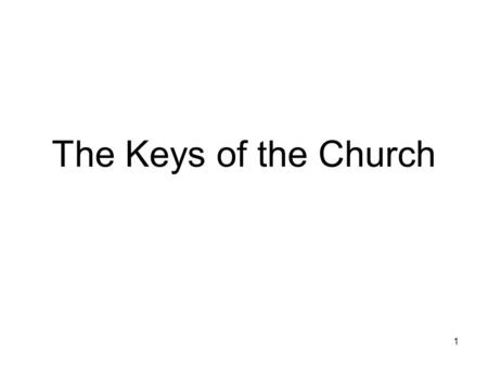 1 The Keys of the Church. 2 Issues raised in Q 81. For whom is the Lord's supper instituted? (Last week) Why does the Reformed church (along with most)