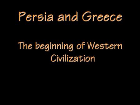 The beginning of Western Civilization