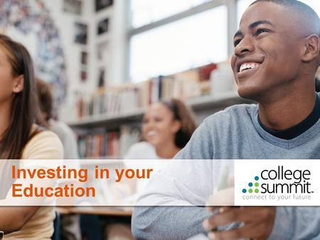 1 Investing in your Education. 2 Postsecondary Education is an investment in YOUR future!