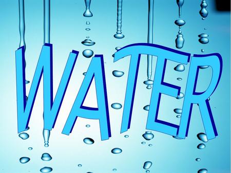 WATER – OUR LIFESOURCE This question cannot be answered with regular science methodology, but can be answered Water is wet because this is the nature.